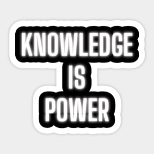 Knowledge Is Power Sticker